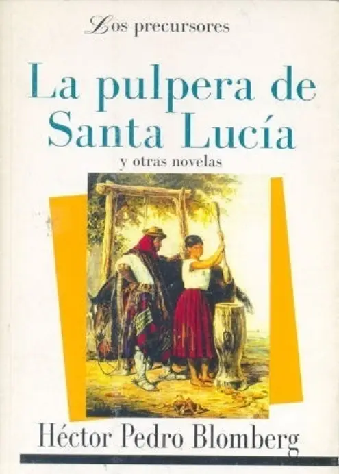 La pulperia de Santa Lucia y otras novelas DJ-BYC Bernardo