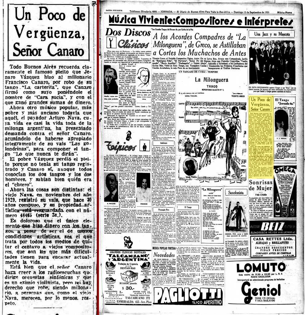 Un peu de gêne (honte), Monsieur Canaro. Libelle signalé par Jose Manuel Araque qui m’a également envoyé la page dont est extrait le texte. El diario de Buenos Aires para toda la República du dimanche 13 septembre 1931. Jose Manuel est également coauteur avec Mark John et Camilo Gatica du site http://www.guardiavieja.org/ qui est par ailleurs une mine sur Osvaldo Fresedo, mais pas que…