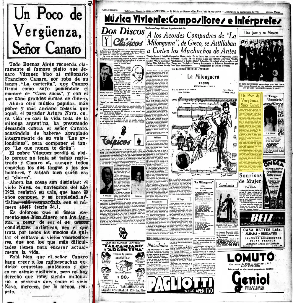 Un peu de gêne (honte), Monsieur Canaro. Libelle signalé par Jose Manuel Araque qui m’a également envoyé la page dont est extrait le texte. El diario de Buenos Aires para toda la República du dimanche 13 septembre 1931. Jose Manuel est également coauteur avec Mark John et Camilo Gatica du site http://www.guardiavieja.org/ qui est par ailleurs une mine sur Osvaldo Fresedo, mais pas que…