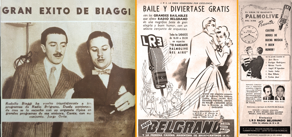 À gauche, un détail de la revue Sintonia en 1940 qui annonce le retour de Biagi (avec deux G...) en compagnie d'Ortiz dans les programmes de Radio Belgrano. Au centre et à droite, une affiche de 1947et une publicité dans la revue Radiolanda du 27 janvier 1951 annonçant le "Té danzante Palmolive del aire", le programme qui lui a valu le surnom de Manos Brujas.